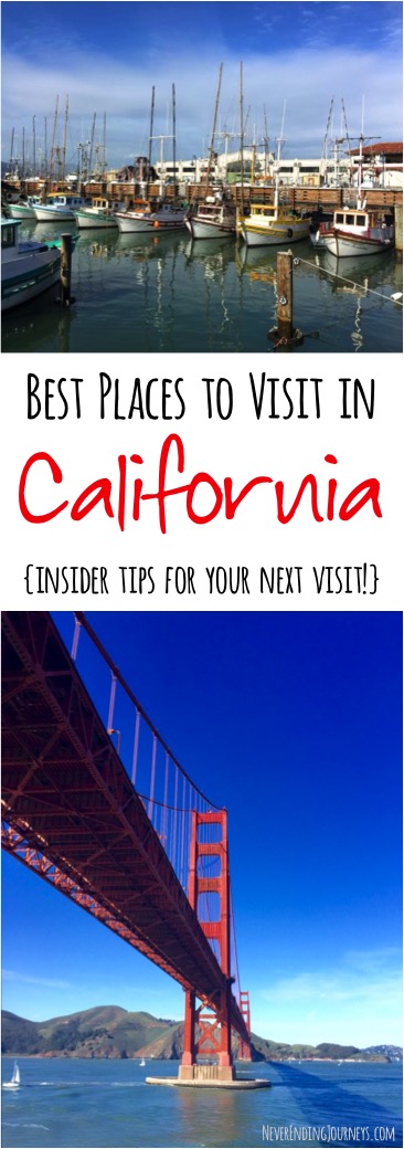 Best Places to Visit in California - Insider Tips for your Next Vacation from NeverEndingJourneys.com