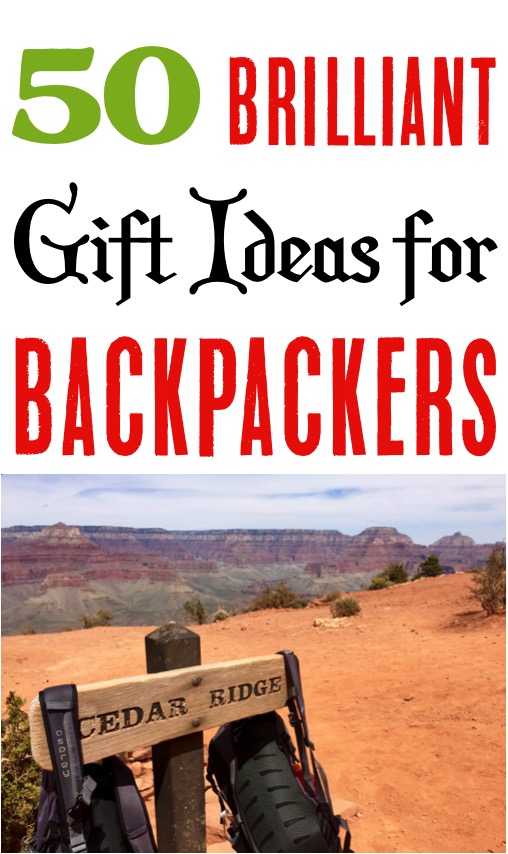 What Are Your Favorite Backpacker Gift Ideas Leave A Comment Share